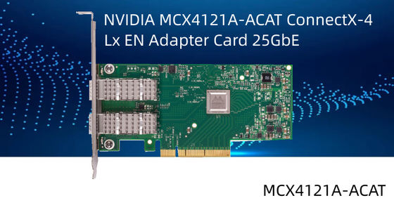 Mellanox ConnectX-4 Lx EN 25GbE ডুয়াল পোর্ট SFP28 PCIe3.0 X8 নেটওয়ার্ক ইন্টারফেস কার্ড MCX4121A-ACAT