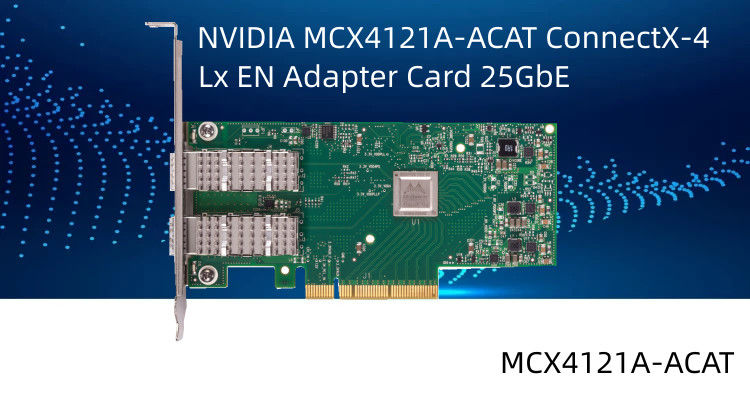 Mellanox ConnectX-4 Lx EN 25GbE ডুয়াল পোর্ট SFP28 PCIe3.0 X8 নেটওয়ার্ক ইন্টারফেস কার্ড MCX4121A-ACAT