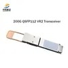 ডেটা সেন্টারের জন্য উচ্চ গতির 200g Qsfp112 Vr2 ট্রান্সিভার